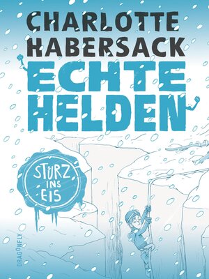 cover image of Echte Helden — Im Gletscher gefangen